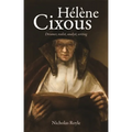 Hélène Cixous: Dreamer, Realist, Analyst, Writing