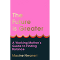 The Future Is Greater