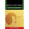 Renae Elevated: Life, Love, and Inspiration