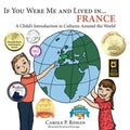 If You Were Me and Lived in... France: A Child's Introduction to Cultures Around the World