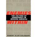 Enemies Within: The Culture of Conspiracy in Modern America