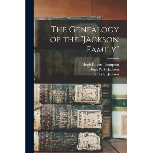 The Genealogy of the "Jackson Family"