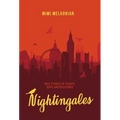 Nightingales: True Stories of Escape, Hope, and Resilience