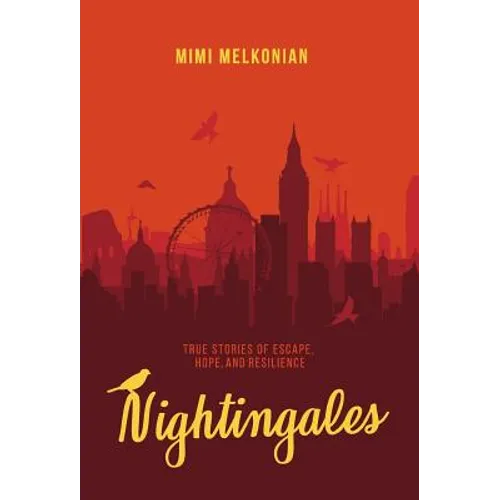 Nightingales: True Stories of Escape, Hope, and Resilience