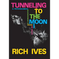 Tunneling to the Moon: A Psychological Gardener's Book of Days