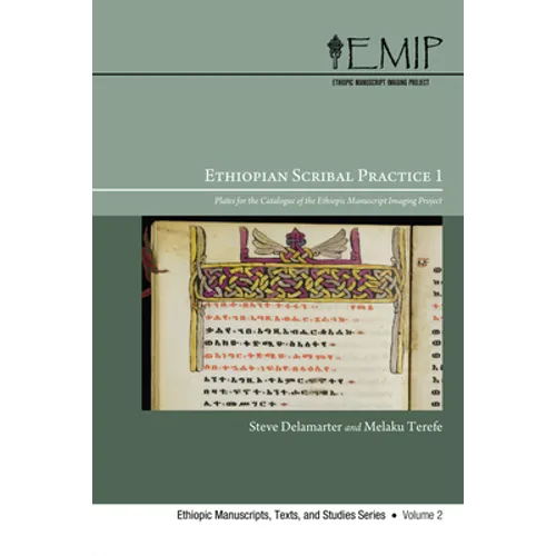 Ethiopian Scribal Practice 1: Plates for the Catalogue of the Ethiopic Manuscript Imaging Project