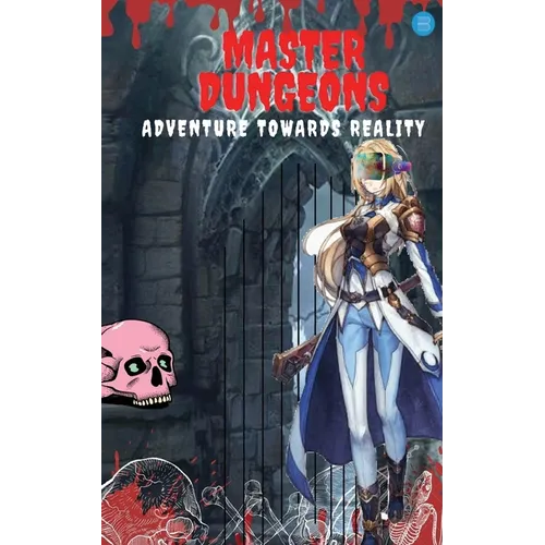 Master Dungeons;Adventure Towards Reality