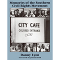 Danny Lyon: Memories of the Southern Civil Rights Movement