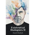 Existential Dialogues II