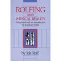 Rolfing and Physical Reality