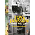 Tove Jansson: Work and Love
