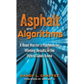 Asphalt and Algorithms: A Road Warrior's Playbook for Winning Results in the Hybrid Sales Arena