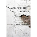 A Crack in the Plaster