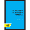 The Politics of the Barrios of Venezuela