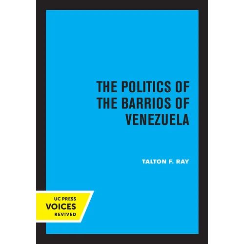 The Politics of the Barrios of Venezuela
