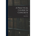 A Practical Course in Concrete