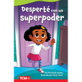 Desperté Con Un Superpoder