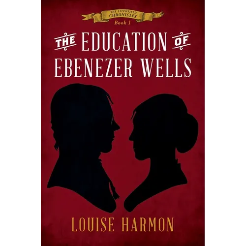 The Education of Ebenezer Wells