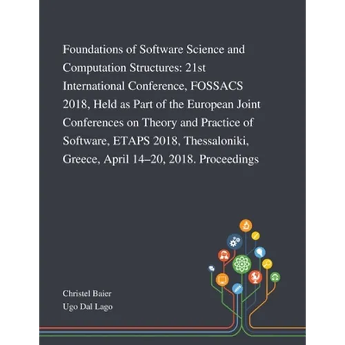 Foundations of Software Science and Computation Structures: 21st International Conference, FOSSACS 2018, Held as Part of the European Joint Conference
