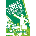 The Pocket Lawyer for Filmmakers: A Legal Toolkit for Independent Producers