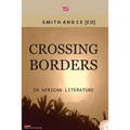 Crossing Borders in African Literatures