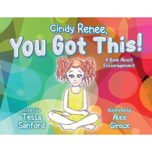 Cindy Renee, You Got This!