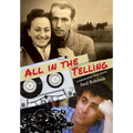 All in the Telling: a somewhat true story