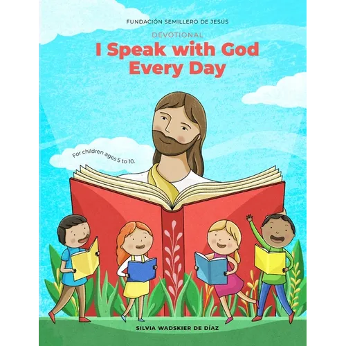 Devotional I Speak With God Every Day: For Children ages 5 to 10