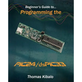 Beginner's Guide to Programming the PIC24/dsPIC33: Using the Microstick and Microchip C Compiler for PIC24 and dsPIC33