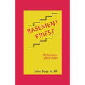 Basement Priest: Reflections 1970-2020