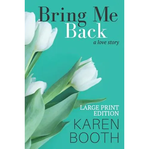 Bring Me Back: Large Print Edition
