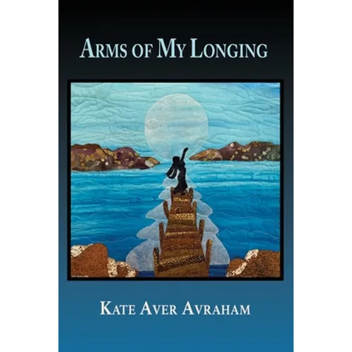Arms of My Longing
