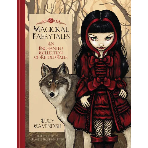Magickal Faerytales: An Enchanted Collection of Retold Tales