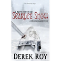 A Battlefield of Scarlet Snow: A 12th Century Revenge Odyssey