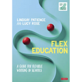 Flex Education: A Guide for Flexible Working in Schools