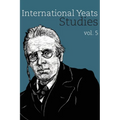 International Yeats Studies: Vol. 5