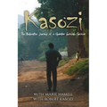 Kasozi: The Redemptive Journey of a Ugandan Genocide Survivor