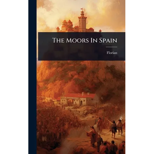 The Moors In Spain