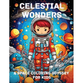 Celestial Wonders: A Space Coloring Odyssey for Kids