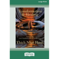 Transformation and Healing: Sutra on the Four Establishments of Mindfulness [Standard Large Print 16 Pt Edition]
