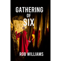 Gathering of Six