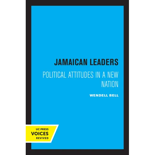 Jamaican Leaders: Political Attitudes in a New Nation - Paperback