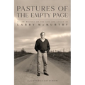 Pastures of the Empty Page: Fellow Writers on the Life and Legacy of Larry McMurtry