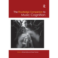 The Routledge Companion to Music Cognition
