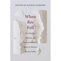 When Roe Fell: How Barriers, Inequities, and Systemic Failures of Justice in Abortion Became Visible