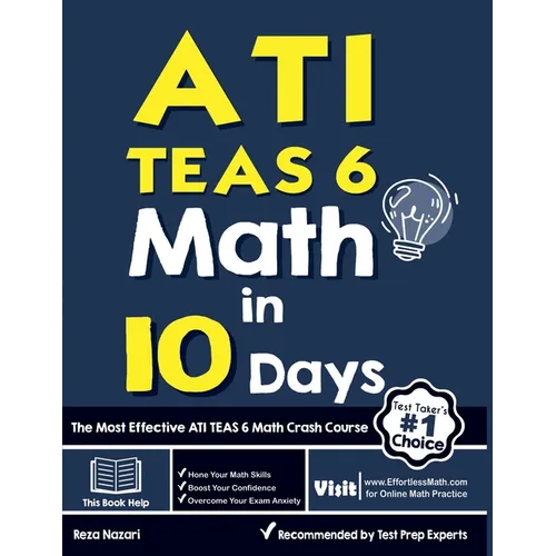 ATI TEAS 6 Math in 10 Days: The Most Effective ATI TEAS 6 Math Crash Course