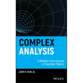 Complex Analysis: A Modern First Course in Function Theory