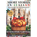 Chi ha inventato il panettone (Mini Edition) - Short Stories in Italian for Beginner to Intermediate Level (B1/B2 CEFR): Grow Your Vocabulary & Learn