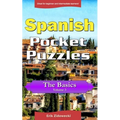 Spanish Pocket Puzzles - The Basics - Volume 3: A collection of puzzles and quizzes to aid your language learning