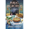 Public Anchovy #1: A Deep Dish Mystery